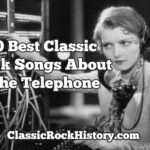 10 Best Classic Rock Songs About The Telephone
